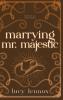 Marrying Mr. Majestic