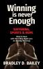 Winning Is Never Enough
