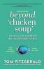 Beyond Chicken Soup