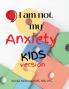 Pause I am not my anxiety KIDS