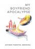 My Boyfriend Apocalypse