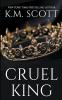 Cruel King