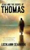 Jesus and the Gospel of Thomas