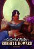 The Collected Poetry of Robert E. Howard Volume 3