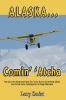 Alaska... Comin' 'Atcha