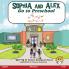 Sophia and Alex Go to Preschool