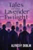 Tales of the Lavender Twilight