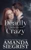 Deadly Crazy