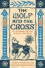 The Wolf and the Cross