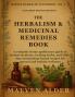 The Herbalism & Medicinal Remedies Book