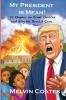 My President Is Mean!