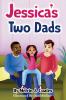 Jessica's Two Dads