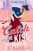 Catch the Kiss