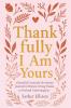 Thankfully I Am Yours