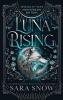 Luna Rising Complete Series Anniversary Edition