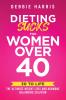 Dieting Sucks for Women Over 40