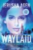 Waylaid