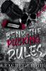 Bend The Pucking Rules