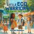 LITTLE ECO WARRIORS; THE  PLASTIC FREE QUEST