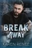 Break Away