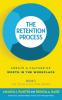 The Retention Process