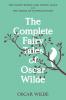 The Complete Fairy Tales of Oscar Wilde (Warbler Classics Annotated Edition)