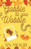 Gobble 'Til You Wobble