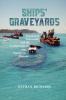 Ships' Graveyards