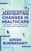 Navigating Changes In Healthcare    Managing Change Effectively For Healthcare Professionals