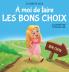 À moi de faire Les Bons Choix