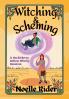 Witching and Scheming