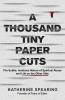 A Thousand Tiny Paper Cuts
