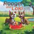 Rooger and Loki