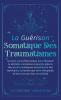 La Guérison Somatique des Traumatismes