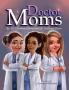 Doctor Moms