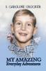 My Amazing Everyday Adventures