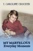 My Marvelous Everyday Moments