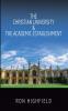 The Christian University & The Academic Establishment