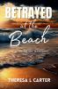 Betrayed at the Beach