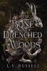 The Bone Drenched Woods