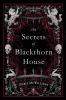 The Secrets of Blackthorn House
