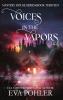 Voices in the Vapors
