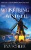 The Whispering Windmill
