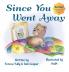 Since You Went Away