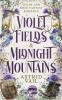 Violet Fields & Midnight Mountains