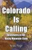 Colorado Is Calling