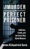 The Murder of a Perfect Prisoner