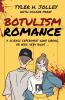 Botulism Romance