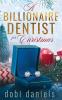 A Billionaire Dentist for Christmas