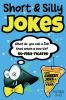 Short & Silly Jokes for Kids 8-12